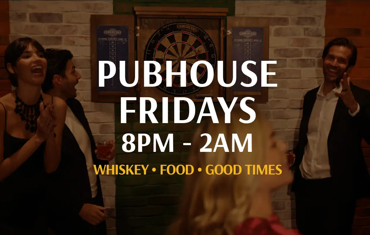 PUBHOUSE FRIDAYS