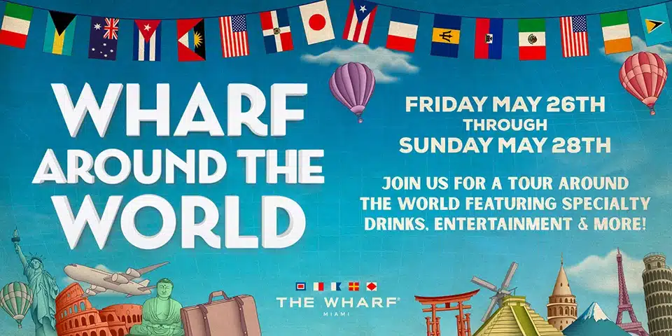 WHARF AROUND THE WORLD WEEKEND FLYER